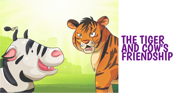 The Tiger and the Cow's Friendship